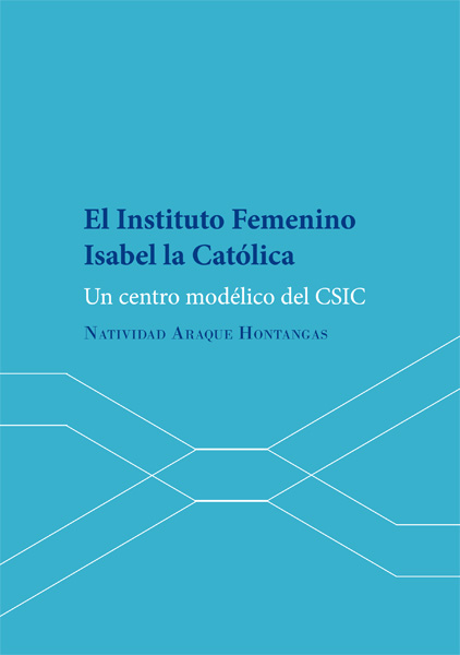 El Instituto Femenino Isabel la Católica. 9788413244266