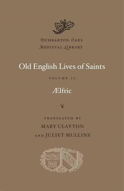 Old English Lives of Saints. Volume II