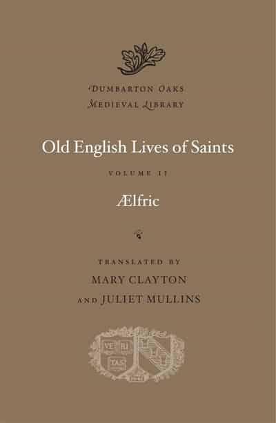 Old English Lives of Saints. Volume II