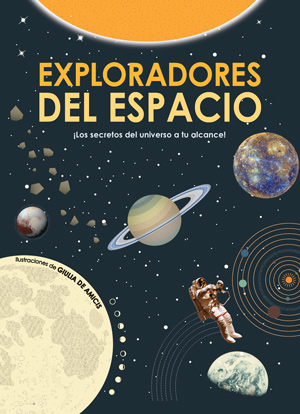 Exploradores del espacio. 9788468256153