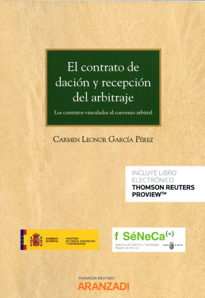 El contrato de dación y recepción del arbitraje. 9788413091556