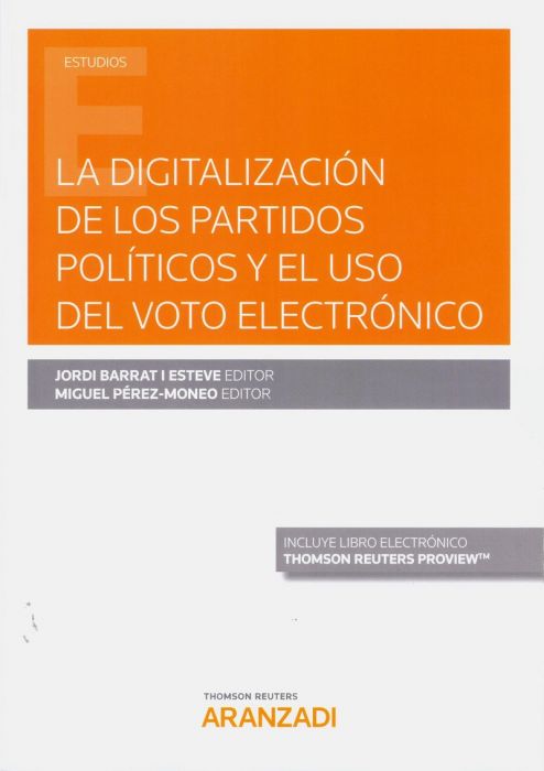 La digitalización de los partidos políticos y el uso del voto electrónico. 9788413099613