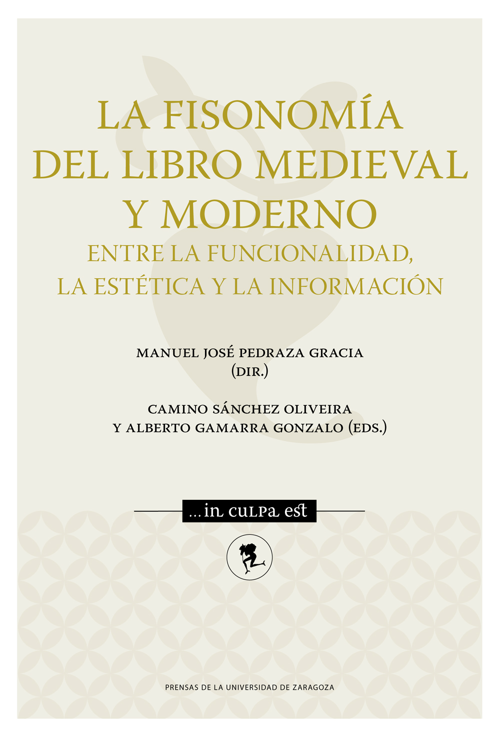 La fisonomía del libro medieval y moderno. 9788413400181