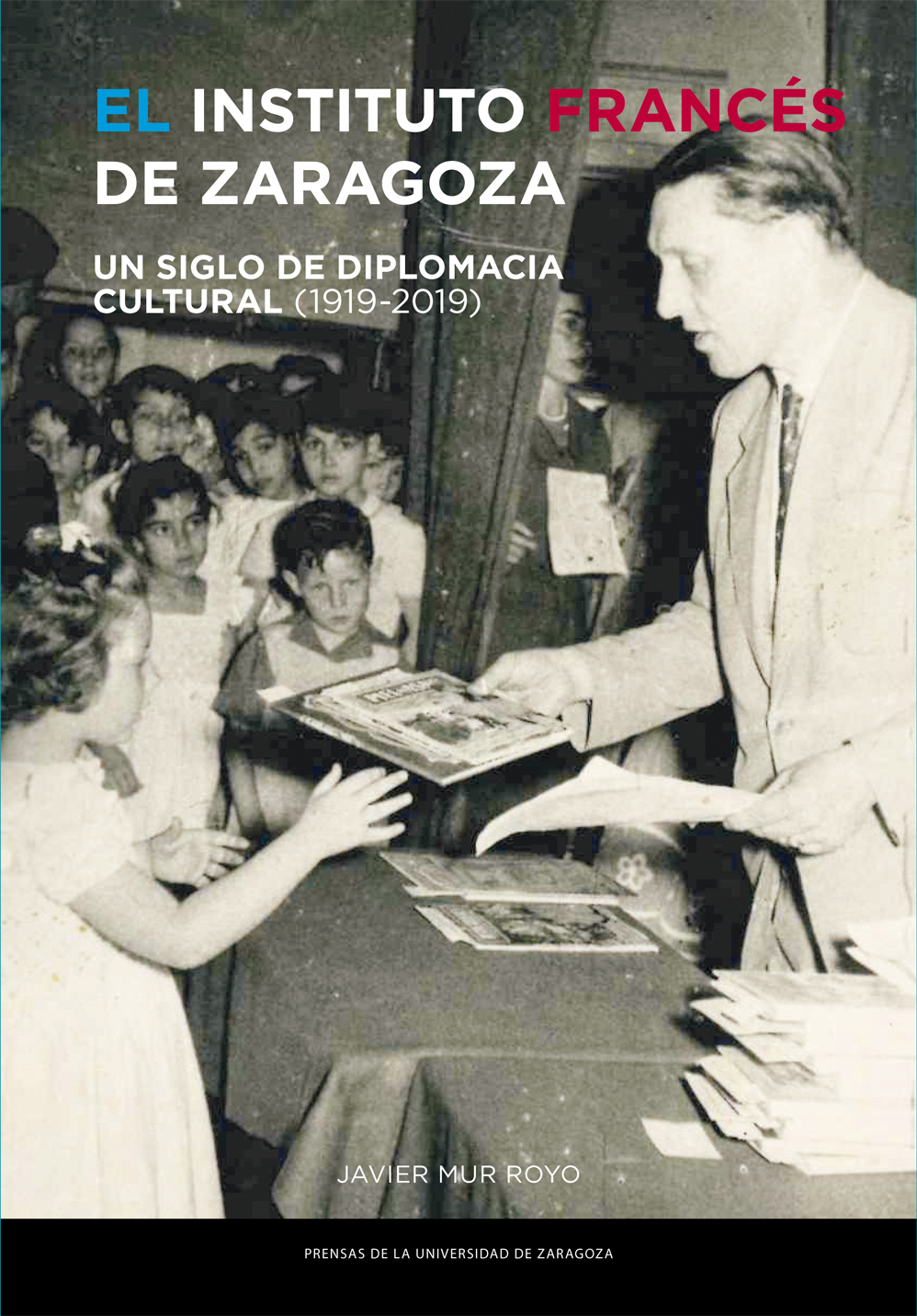 El Instituto Francés de Zaragoza. 9788417873943