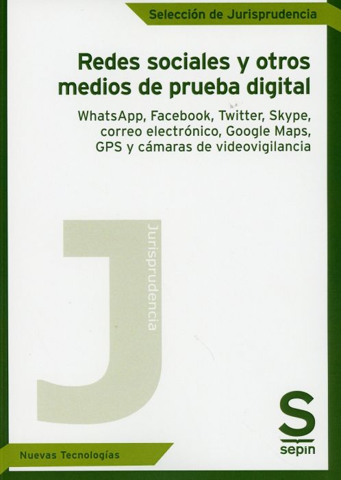 Redes sociales y otros medios de prueba digital