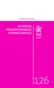 Acuerdos prematrimoniales internacionales. 9788413137414