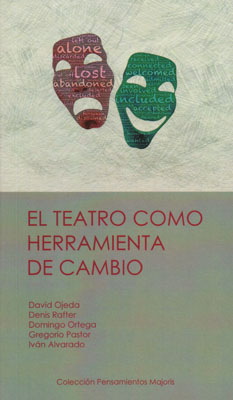 El teatro como herramienta de cambio. 9788491488859