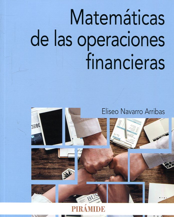 Matemáticas de las operaciones financieras. 9788436840506