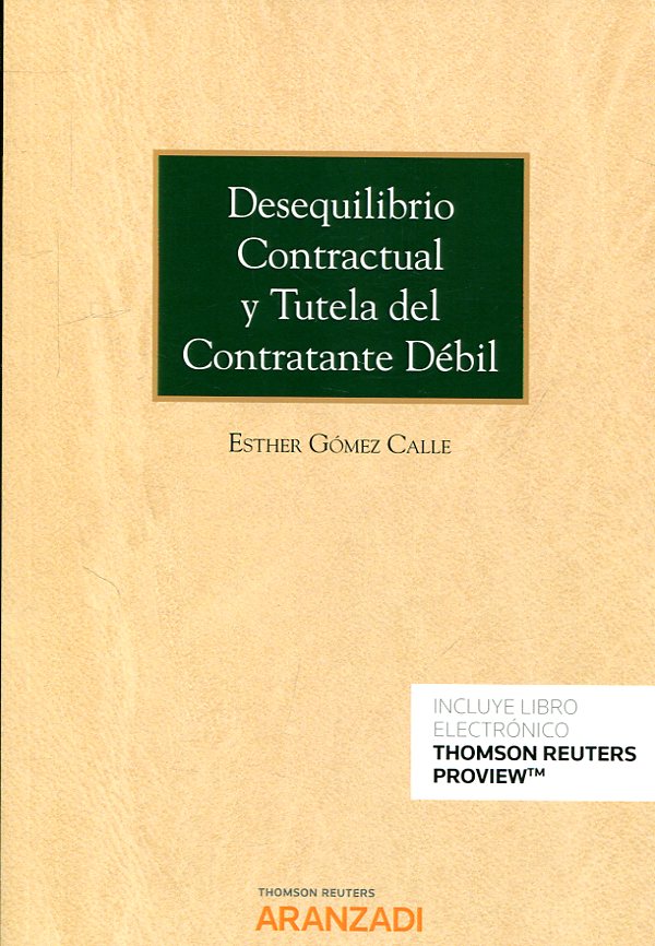 Desequilibrio contractual y tutela del contratante débil. 9788413091433