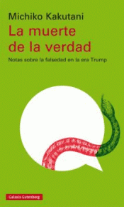 La muerte de la verdad. 9788417747046