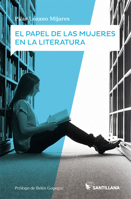El papel de las mujeres en la Literatura. 9788414108345