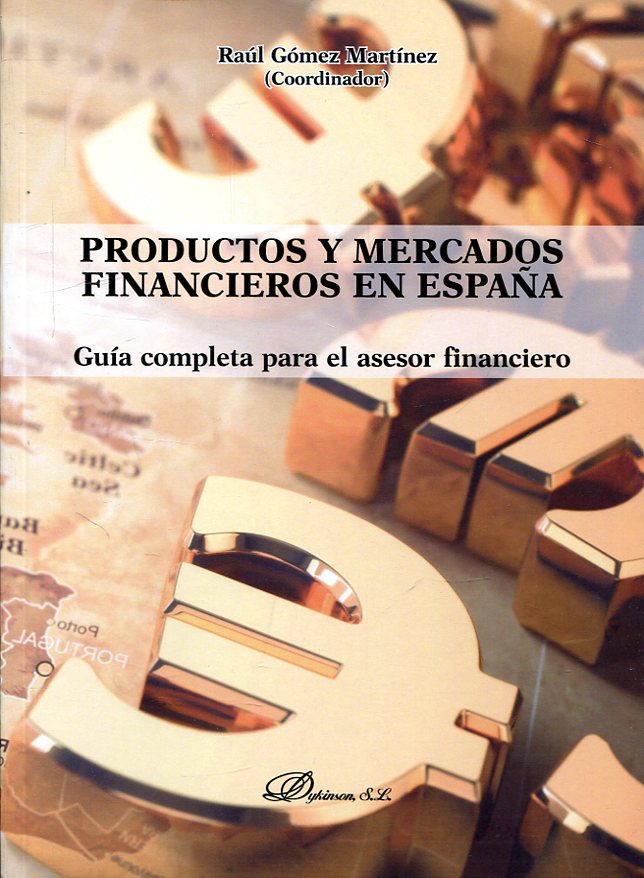 Productos y mercados financieros en España. 9788413240145