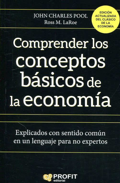 Comprender los conceptos básicos de la economía. 9788417209582