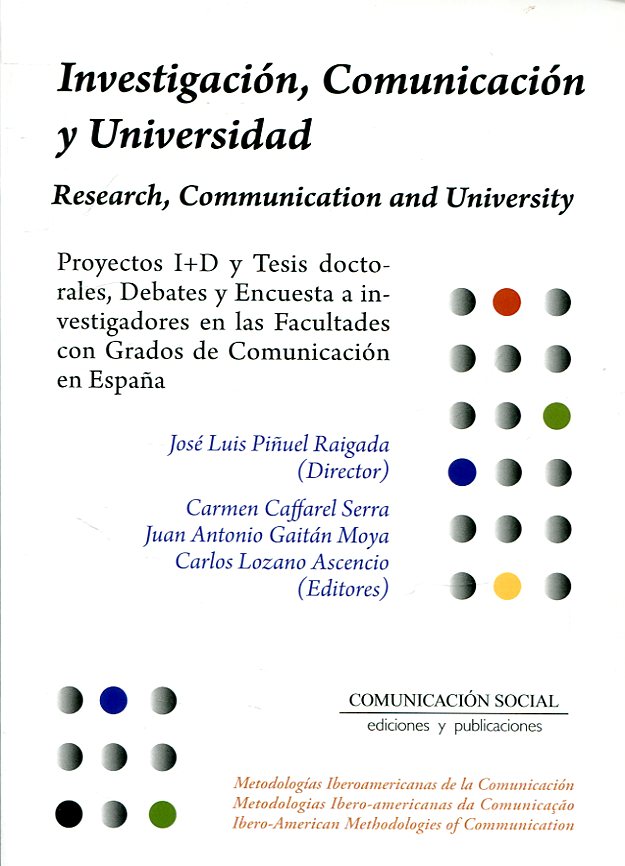 Investigación, comunicación y universidad = Research, communication and university. 9788417600129