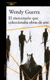 El mercenario que coleccionaba obras de arte. 9788420434728