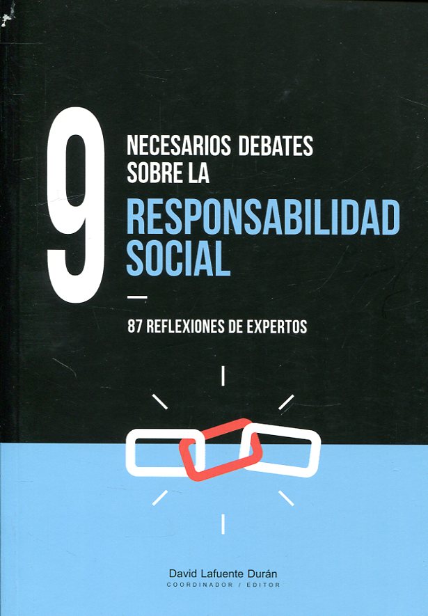 9 necesarios debates sobre la responsabilidad social. 9788490457788