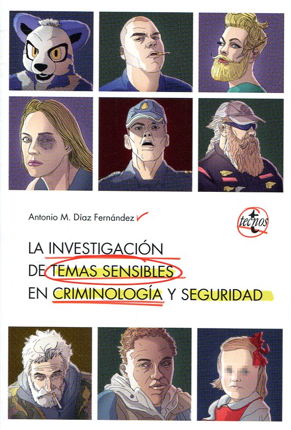 La investigación de temas sensibles en criminología y seguridad