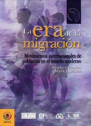 La Era de la migración. 9789707015418