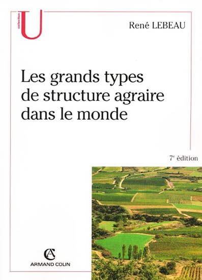 Les grands types de structures agraires dans le monde