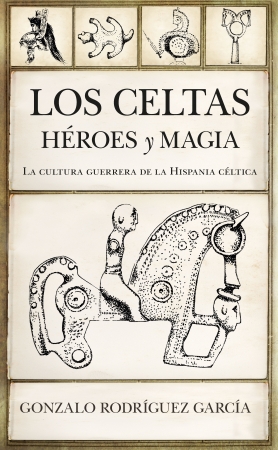 Los Celtas, héroes y magia. 9788417558864