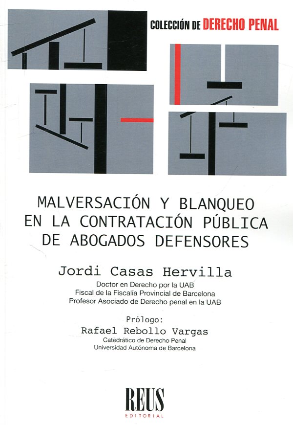 Malversación y blanqueo en la contratación pública de abogados defensores. 9788429021226