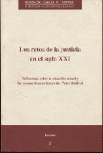 Los retos de la justicia en el siglo XXI. 9788495417015