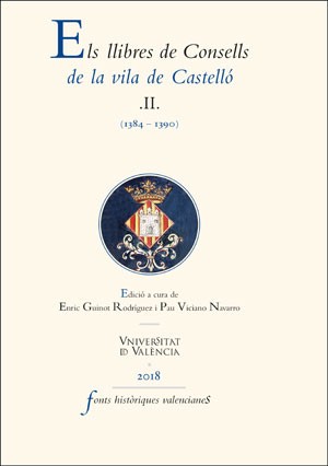 Els llibres de Consells de la vila de Castelló. 9788491343080