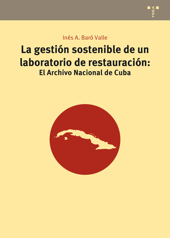 La gestión sostenible de un laboratorio de restauración. 9788497049917