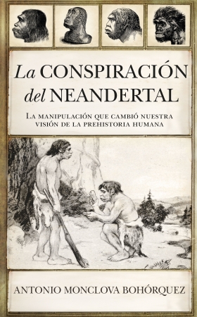 La conspiración del Neandertal. 9788417418861