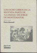 Los ocho libros de la segvnda parte de "La Diana" de Jorge de Montemayor. 9788490128848