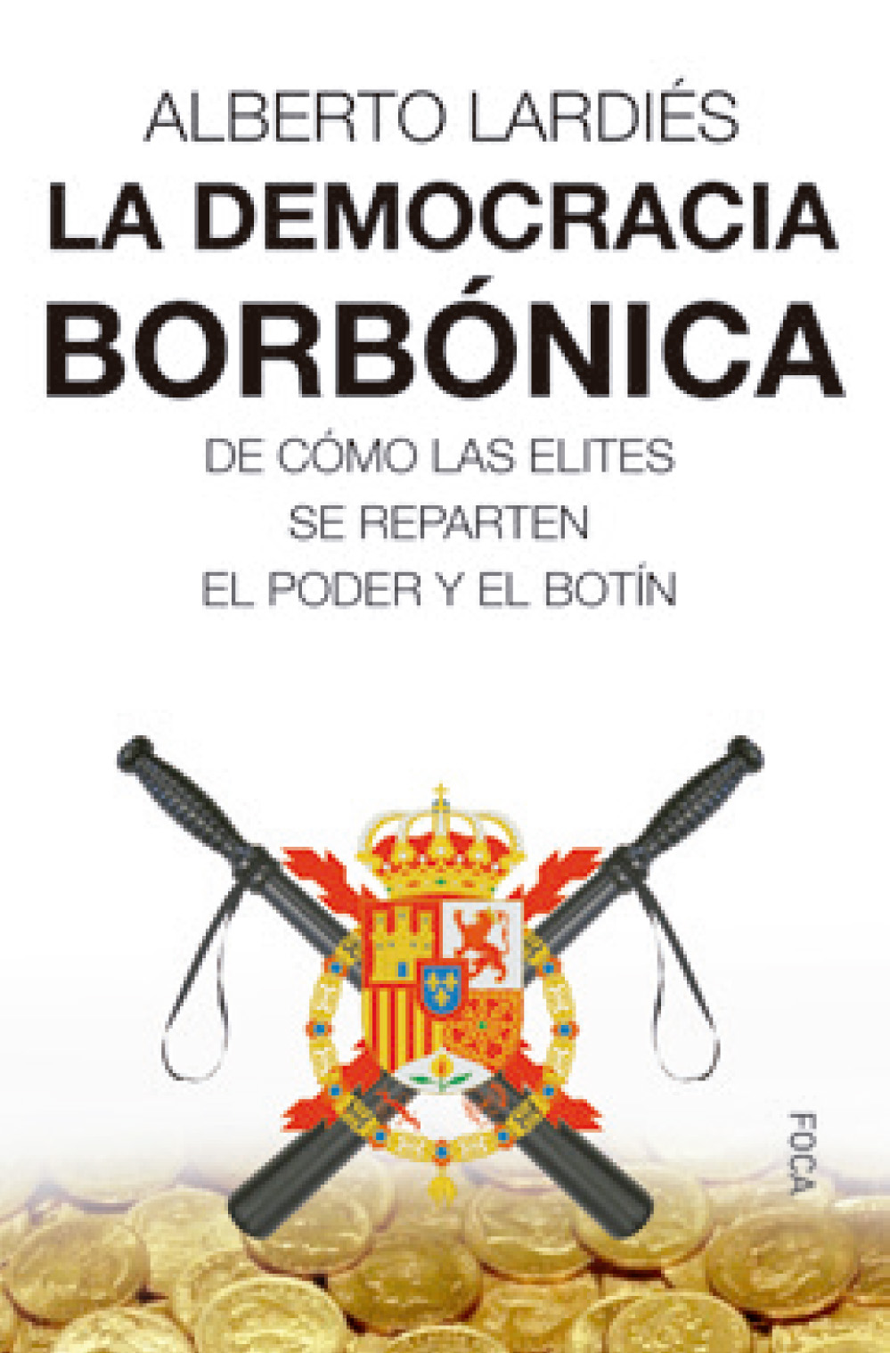 La democracia borbónica. 9788416842360