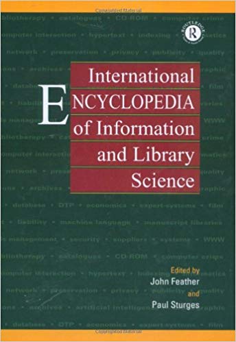 International Encyclopedia of Information and Library Science. 9780415098601