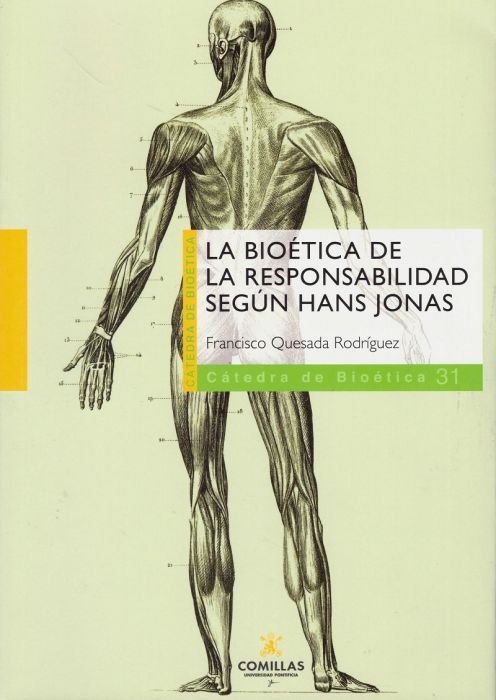 La bioética de la responsabilidad según Hans Jonas. 9788484687580