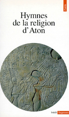 Hymnes de la religion d'Aton. 9782020220583