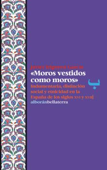 'Moros vestidos como moros'