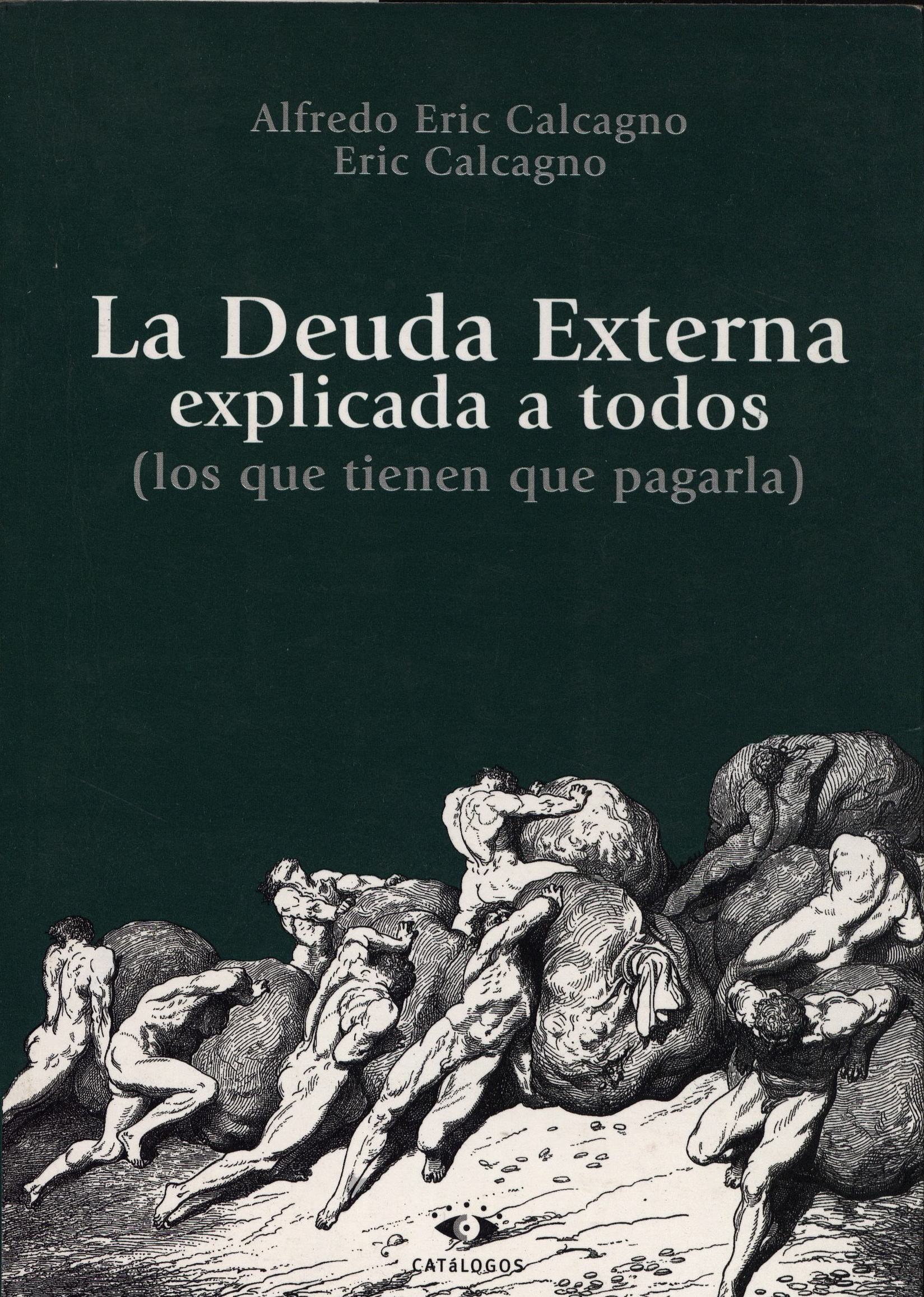 La deuda externa explicada a todos. 9789508950666
