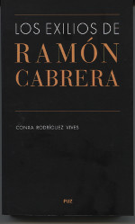 Los exilios de Ramón Cabrera. 9788417633400