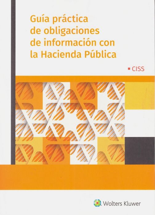 Guía práctica de obligaciones de información con la Hacienda Pública. 9788499540948