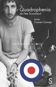 La Quadrophenia de Pete Townshend. 9788477379928