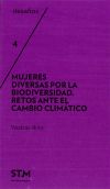 Mujeres diversas por la biodiversidad = Biodibertsitatearen aldeko emakume desberdinak = Diverse women for biodiversity. 9788494935503