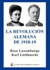 La Revolución Alemana de 1918-19. 9788496276468
