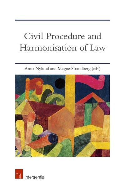 Civil procedure and harmonisation of Law. 9781780686936