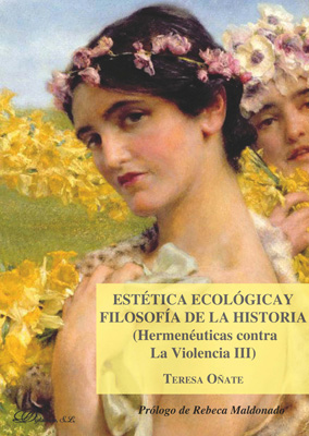 Estética ecológica y Filosofía de la Historia. 9788413240725