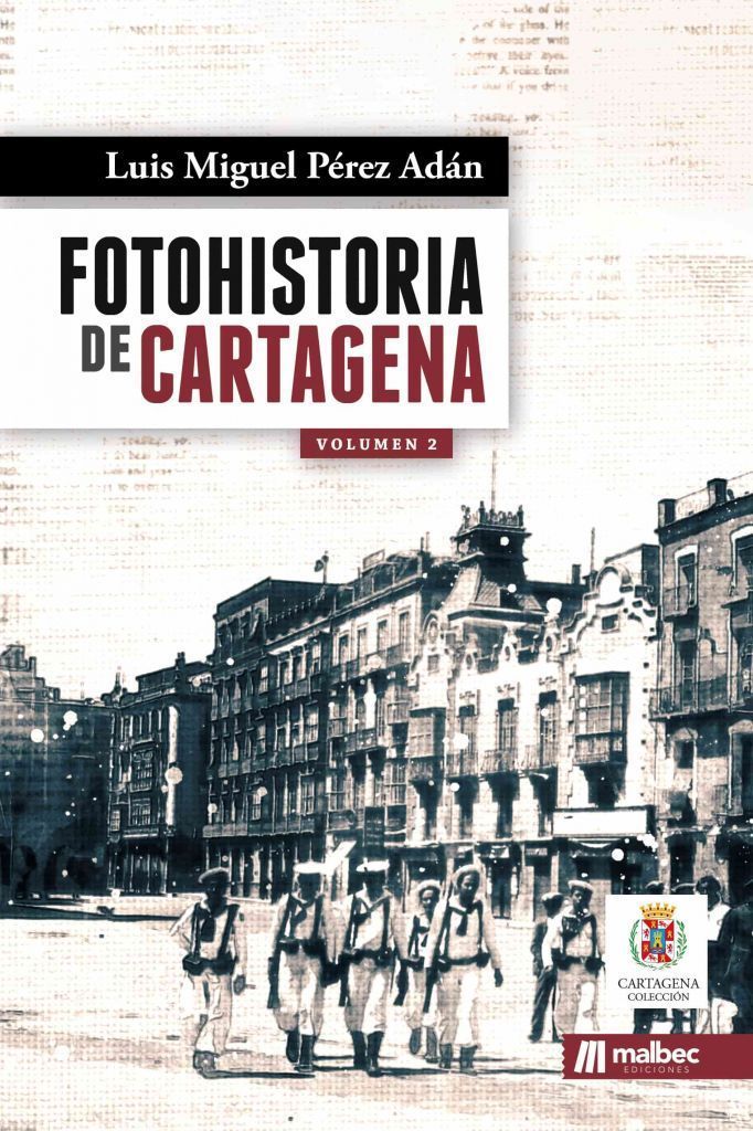 Fotohistoria de Cartagena. 9788494949432