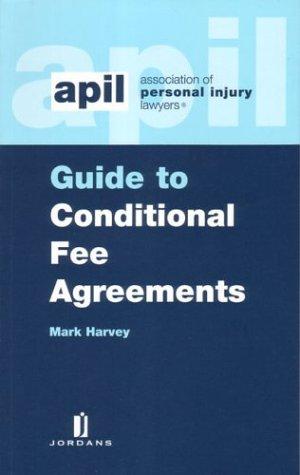 Guide to Conditional Fee Agreements. 9780853087540