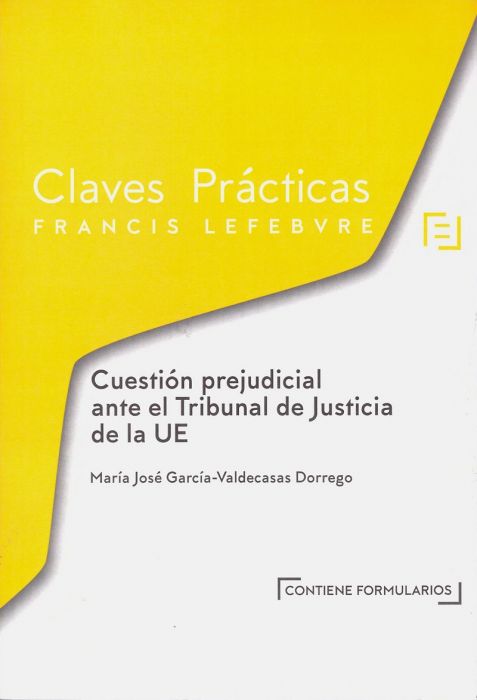 Cuestión prejudicial ante el Tribunal de Justicia de la UE. 9788417544904