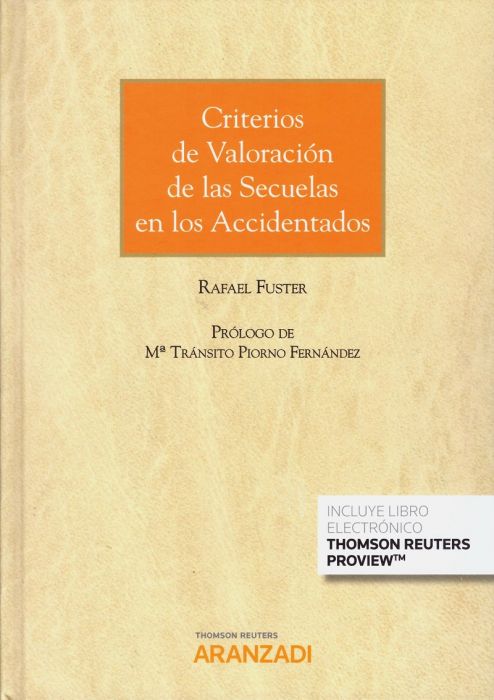 Criterios de valoración de las secuelas en los accidentados. 9788490992227