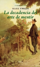 La decadencia del arte de mentir. 9788492491865