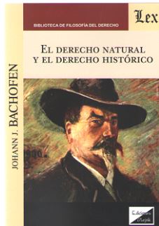 El Derecho natural y el Derecho histórico. 9789563923421