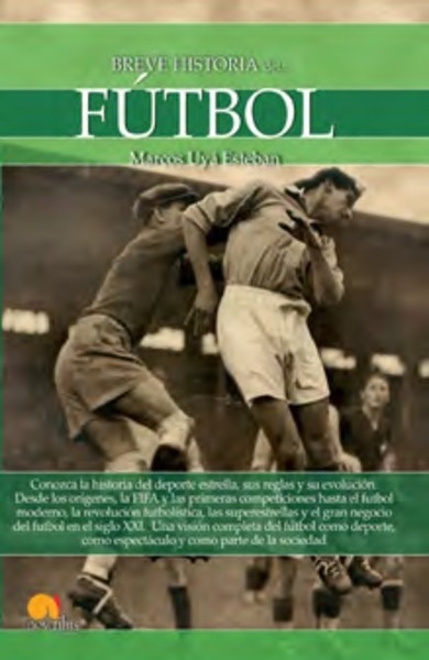Breve historia del Fútbol. 9788413050089